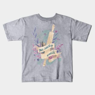 Bake Something Wonderful Kids T-Shirt